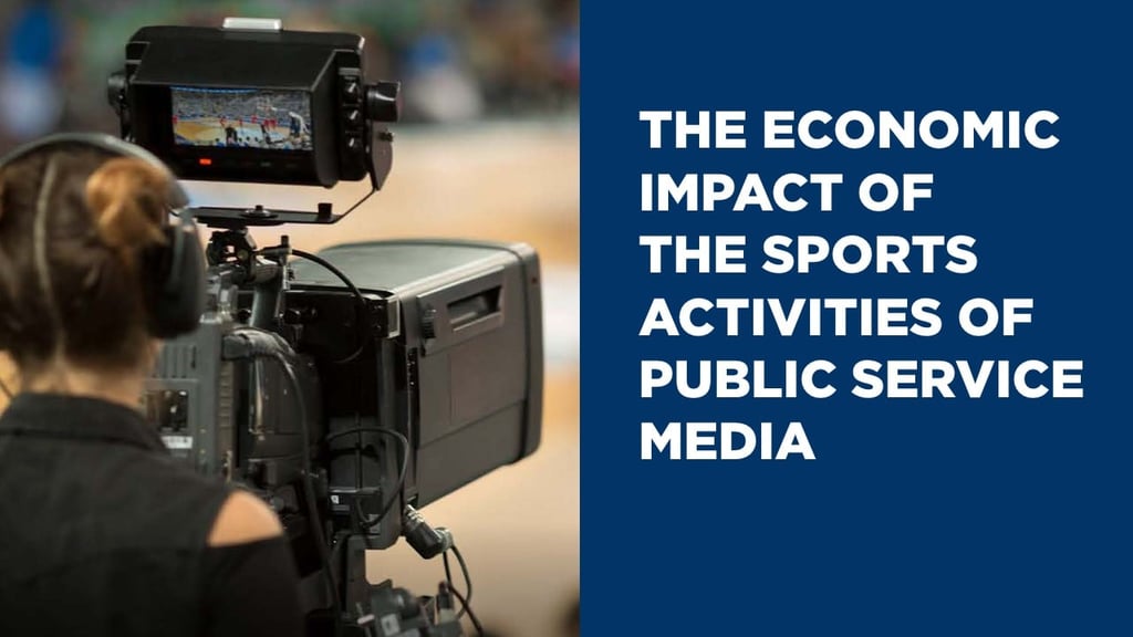 The Economic Impact of The Sports Activities of Public Service Media