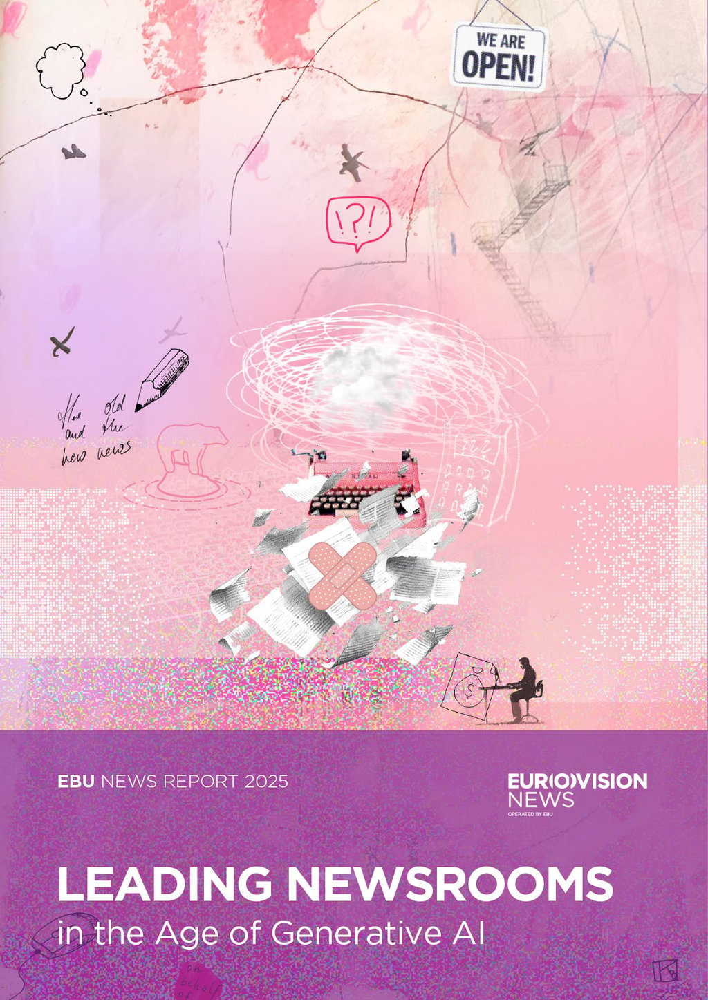 News Report 2025: Leading Newsrooms in the Age of Generative AI
