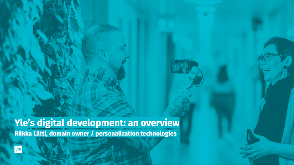 Yle’s digital development: an overview