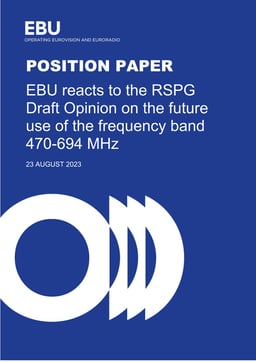 EBU reacts to the RSPG Draft Opinion on the future use of the frequency band 470-694 MHz