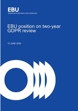Microsoft Word - EBU_position_two_year GDPR_review_15062020v1.docx