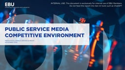 Public Service Media's Competitive Environment