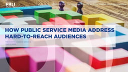 How Public Service Media Address Hard-to-Reach Audiences