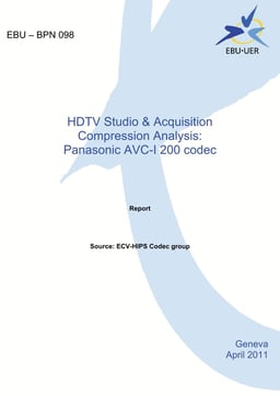 HDTV Studio & Acquisition Compression Analysis - Panasonic AVC-I 200 codec