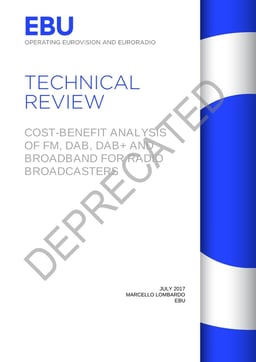 DEPRECATED: Cost-benefit analysis of FM, DAB, DAB+ and broadband for radio broadcasters and listeners