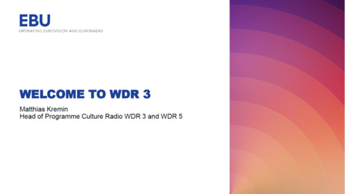 2022 EBU Music Plenary Meeting: Welcome to WDR 3 (audio only)