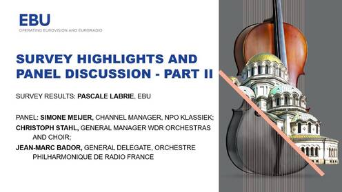 EBU Media Ensemble Survey highlights and panel discussion –  Part II